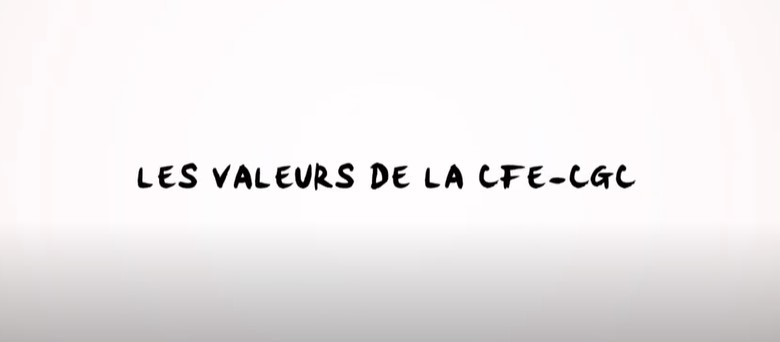 Les valeurs de la CFE-CGC